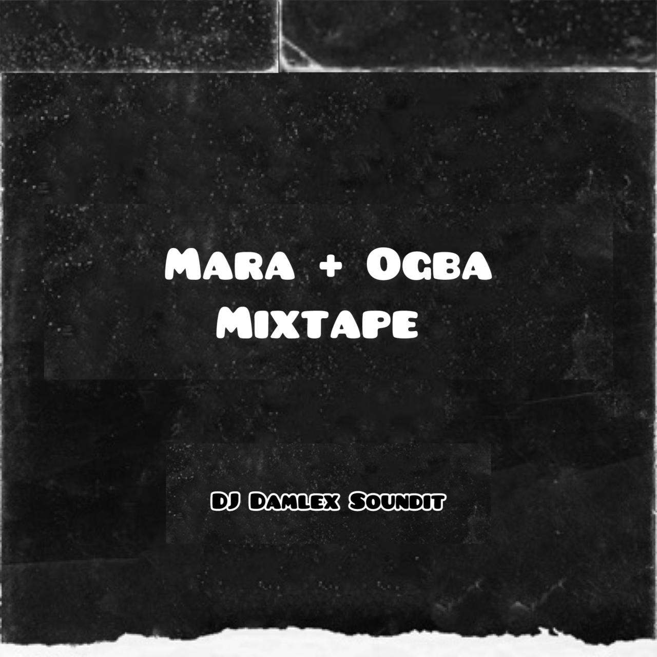 DJ Damlex Soundit Mara Ogba Street Jamz Mixtape DJ Damlex Soundit Mara Ogba Street Jamz Mixtape