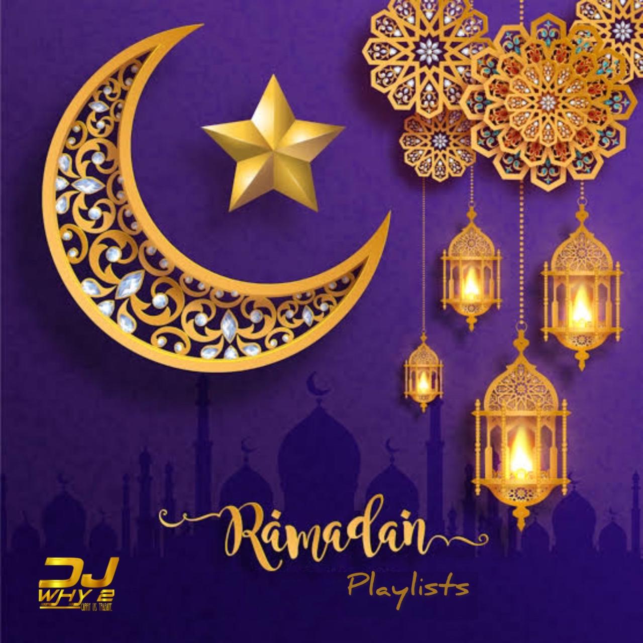 DJ Why2 Ramadan Playlist Islamic Mixtape DJ Why2 Ramadan Playlist Islamic Mixtape