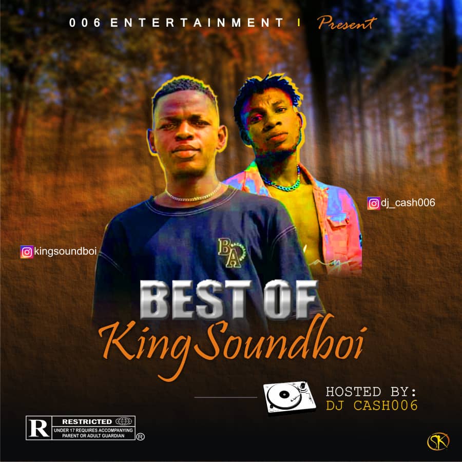 DJ Cash006 Latest Best Of King Soundboi Mixtape DJ Cash006 Latest Best Of King Soundboi Mixtape