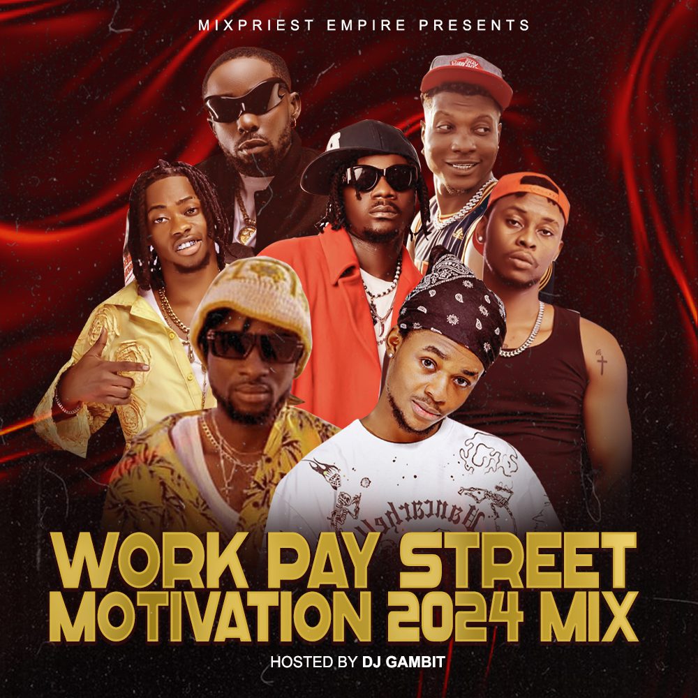 DJ Gambit Work Pay Street Motivation Mixtape