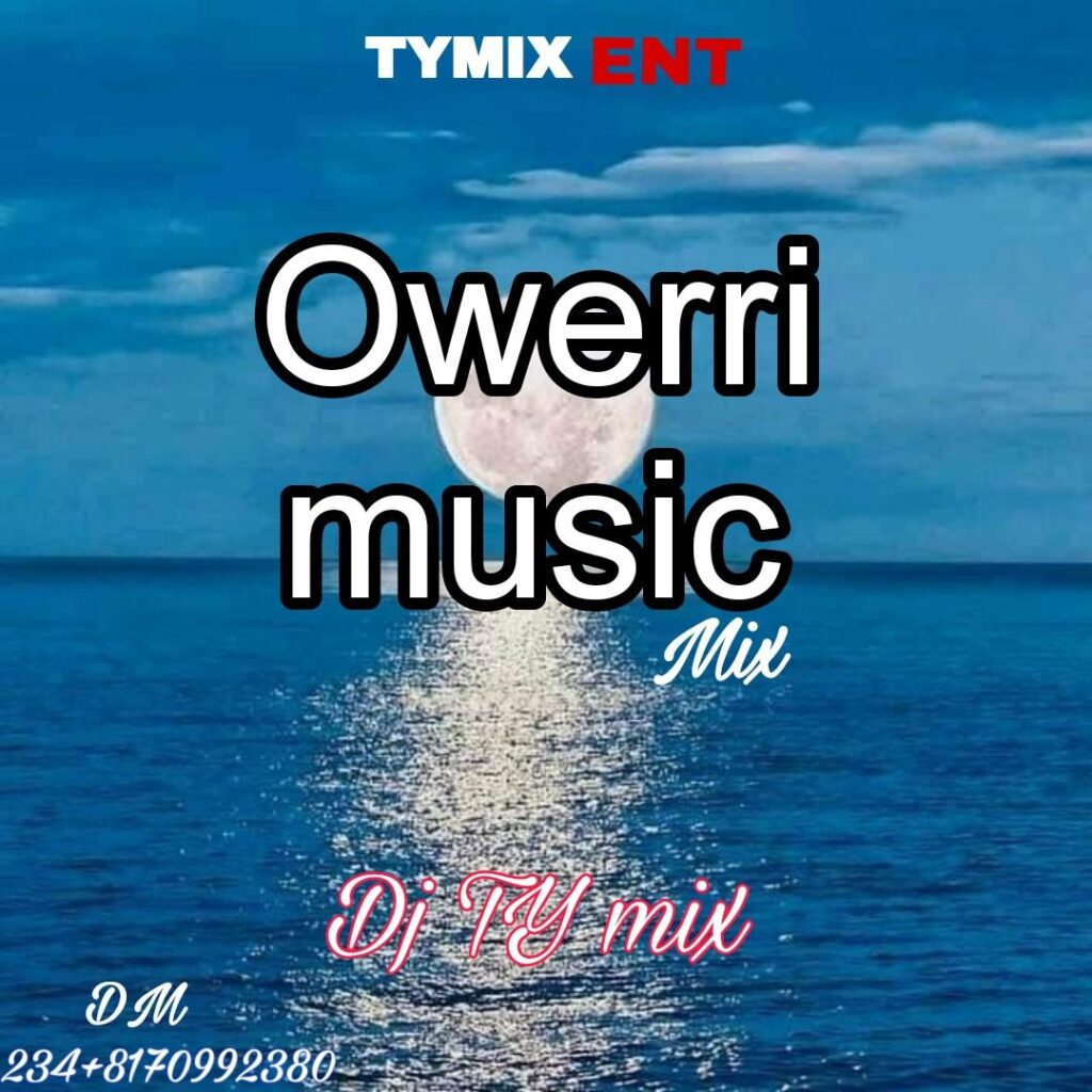 DJ TY Mix Latest Hot Owerri Music Mixtape