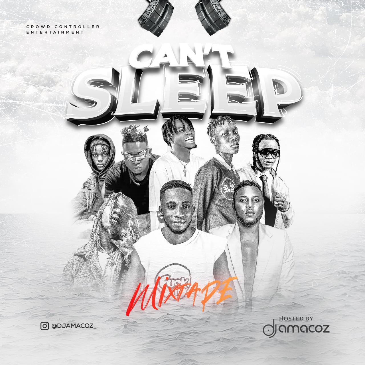 DJ Amacoz Can't Sleep 2024 Motivation Mixtape DJ Amacoz Can't Sleep 2024 Motivation Mixtape