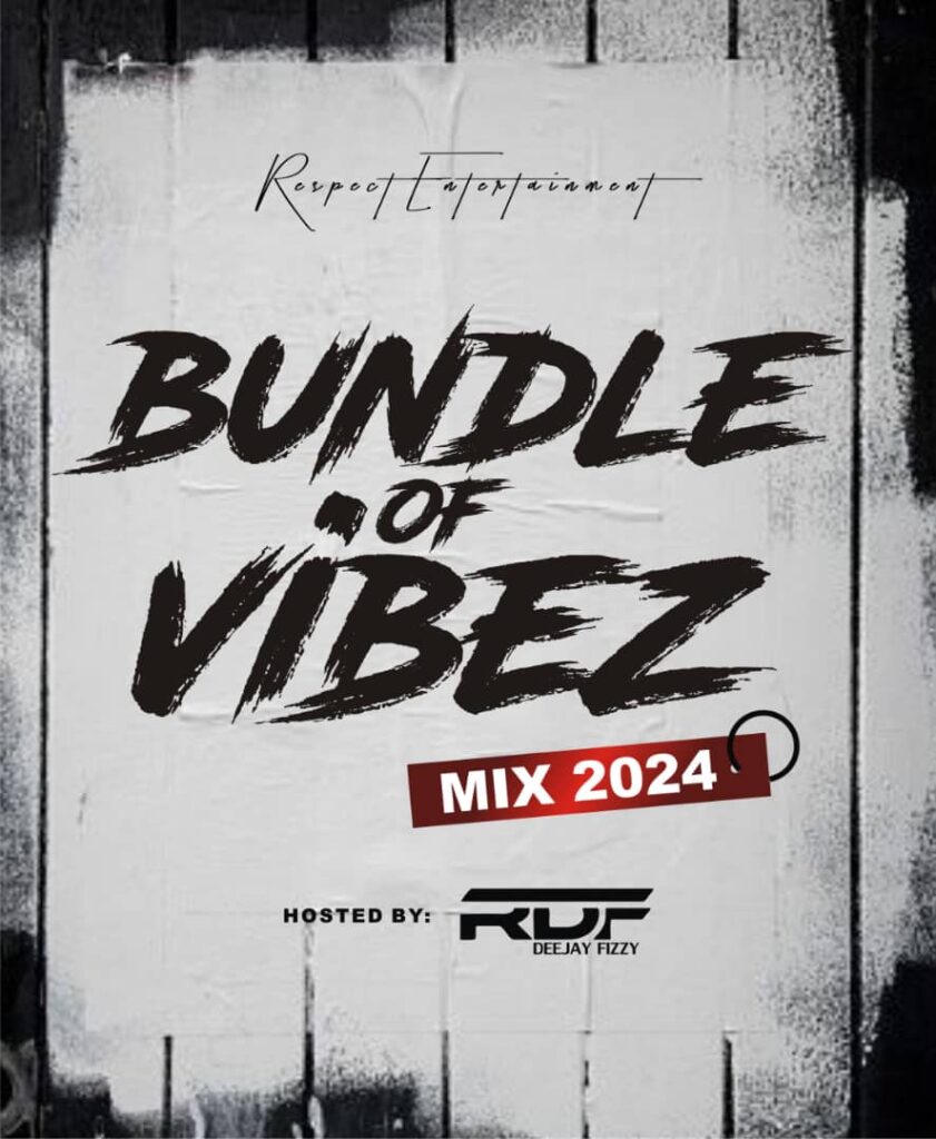 DJ Fizzy Bundle Of Vibes Afrobeat Mixtape