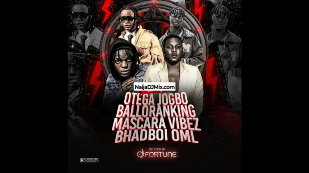 DJ Fortune Best Of Mascara Vibez x Bhadboi OML x Otega & Balloranking Mixtape