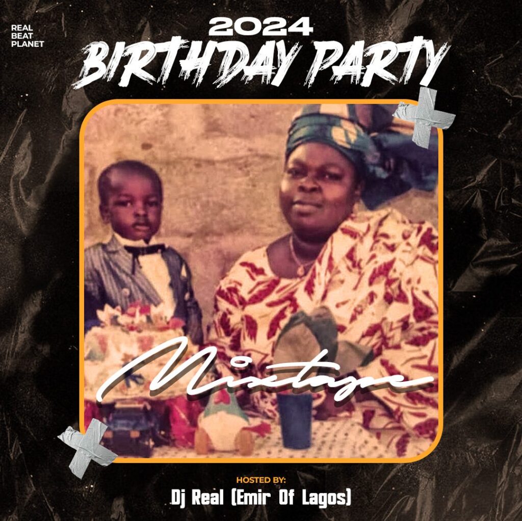 DJ Real 2024 Birthday Afrobeats Jamz Mixtape