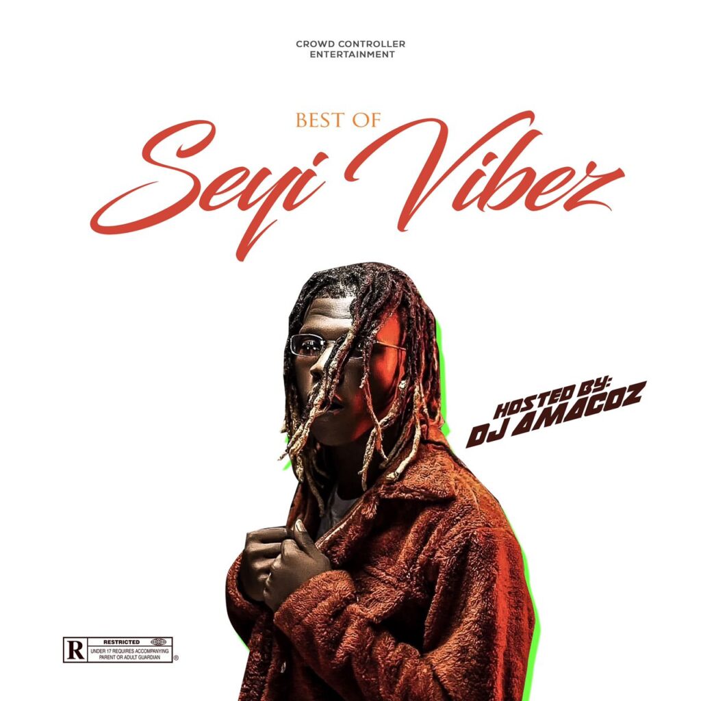 DJ Amacoz Best of Best of Seyi Vibez Loseyi Professor Mixtape