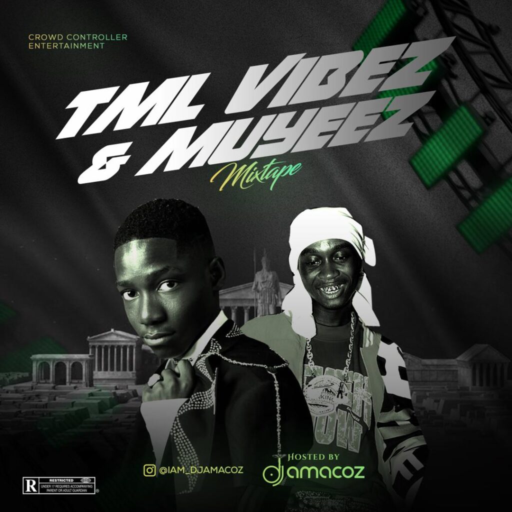 DJ Amacoz Best of TML Vibez & Muyeez Mixtape