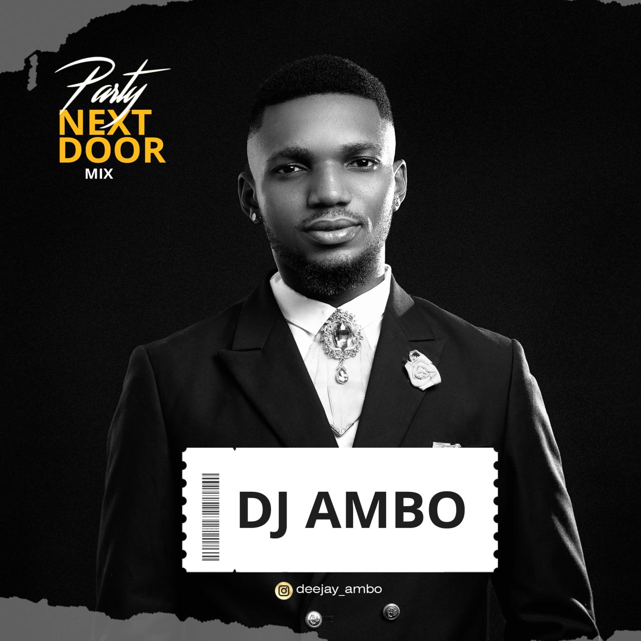 DJ Ambo Party Next Door Jamz Mixtape DJ Ambo Party Next Door Jamz Mixtape