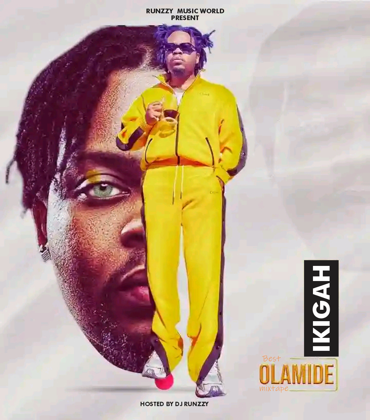 DJ Runzzy Best of Olamide Ikigai Album Vol. 1 Mixtape DJ Runzzy Best of Olamide Ikigai Album Vol. 1 Mixtape