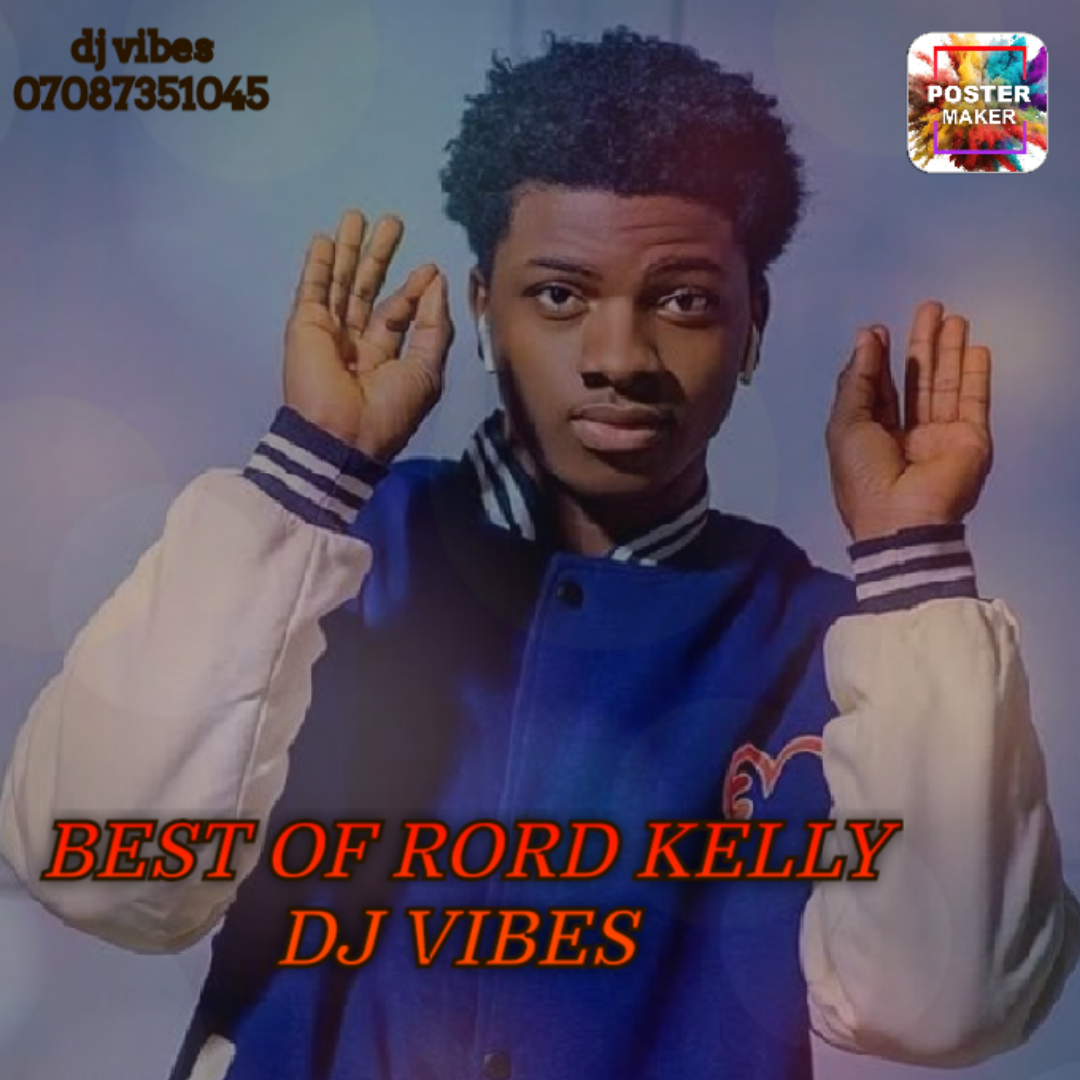 DJ Vibes Best of Rord Kelly Mixtape DJ Vibes Best of Rord Kelly Mixtape
