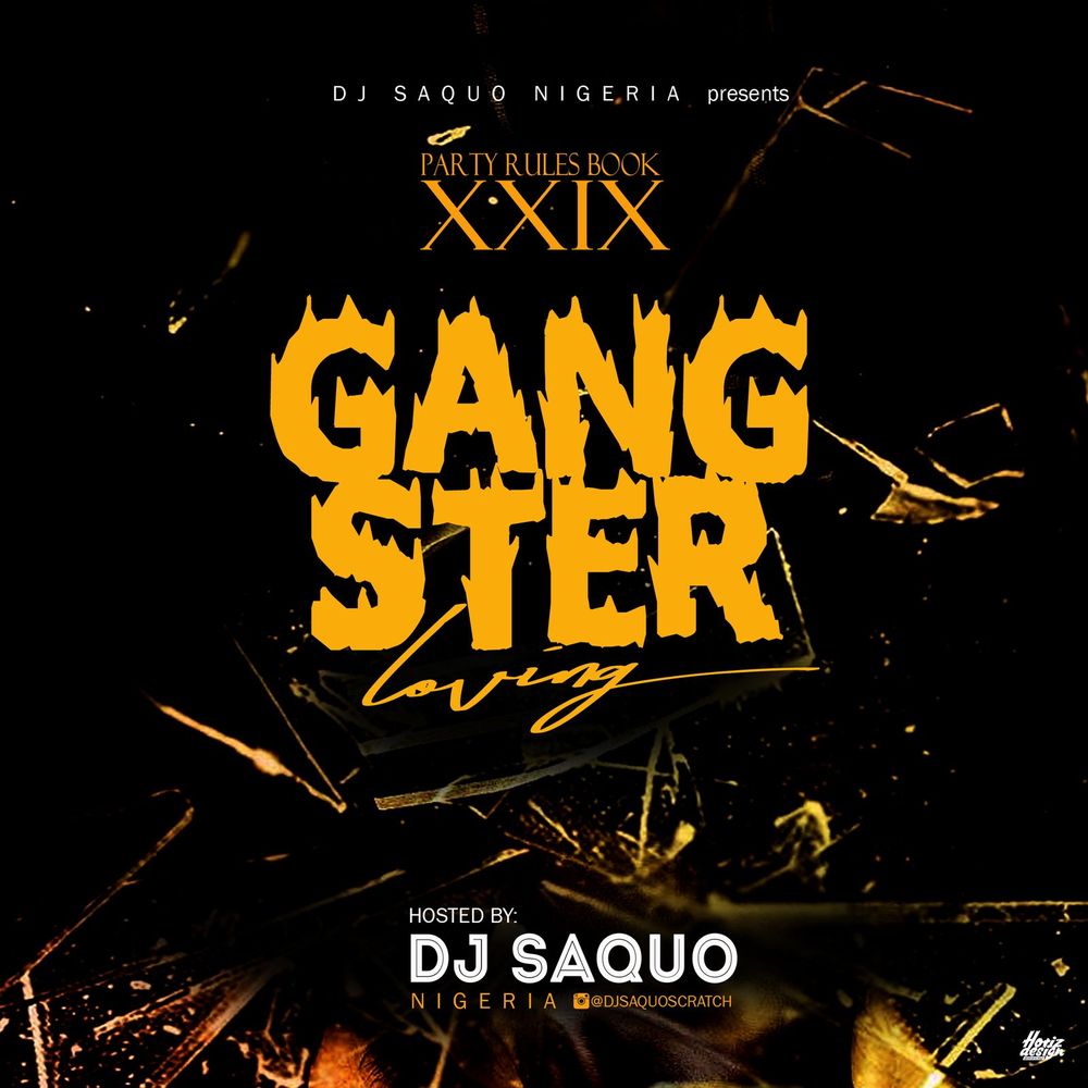 [Foreign Mixtape 2019] Dj Saquo – Party Rules Book XXIX Gangstar Loving