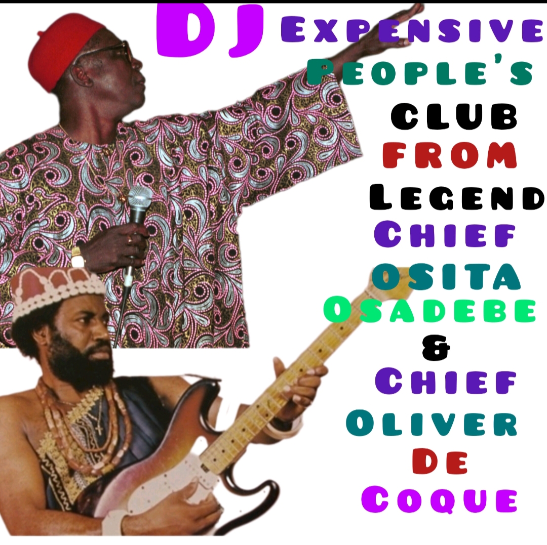 Best of Osita Osadebe and Oliver De Coque Mixtape Best of Osita Osadebe and Oliver De Coque Mixtape