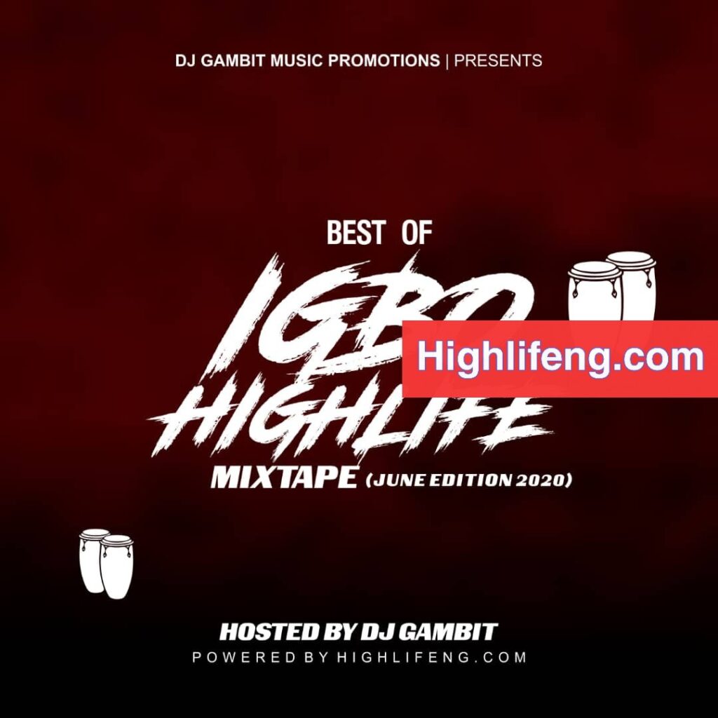 DJ Gambit Best of Igbo Highlife Mixtape (June/July 2020)