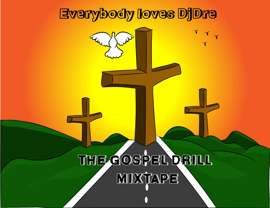DJ Dre The Gospel Drill Jamz Mixtape