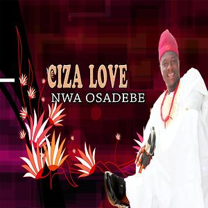 Best Of Ciza Love DJ Mixtape (Ciza Love Music Mp3 Songs)