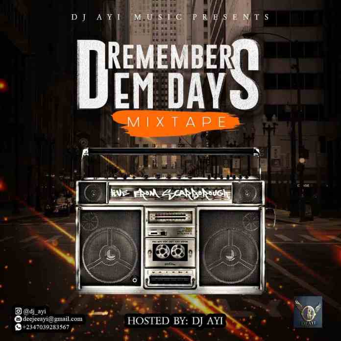 DJ Ayi – Remember Dem Hip Hop Days Mixtape