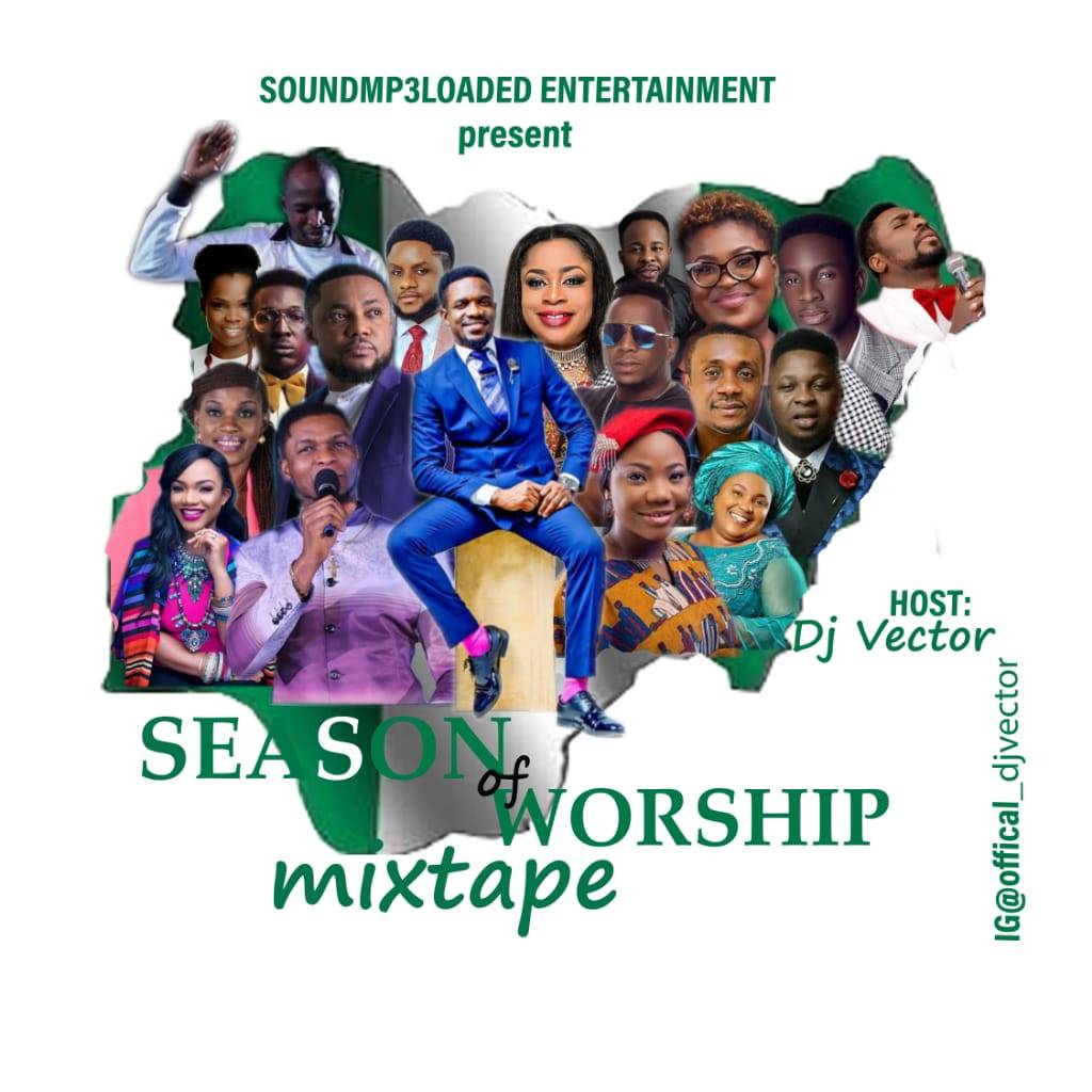 Dj Vector – Season of Worship Mix