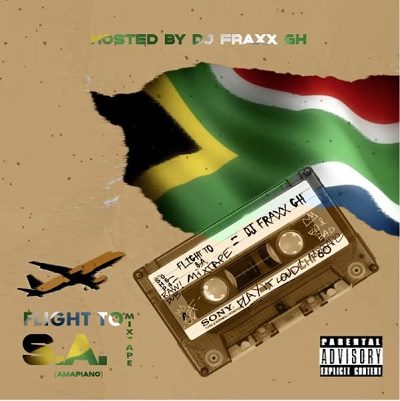 Dj Fraxx Amapiano Mix – Flight To S.A Mixtape