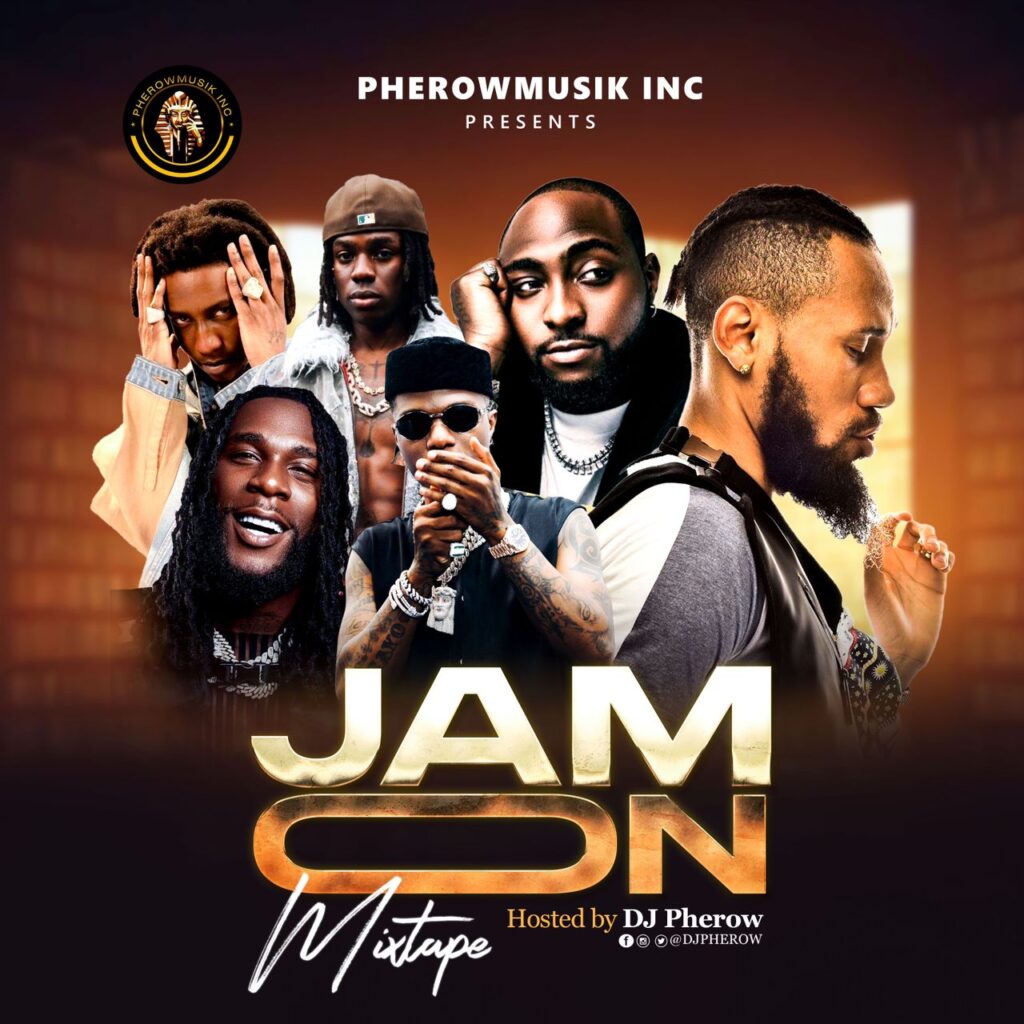 DJ Pherow Jam On Mixtape Latest November 2024 Naija Mix