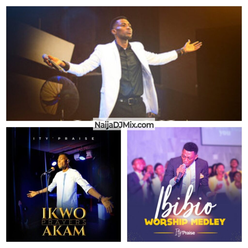 Akam Praise Mp3 Songs Medley Mixtape; Akwa Ibom praises Akam Night