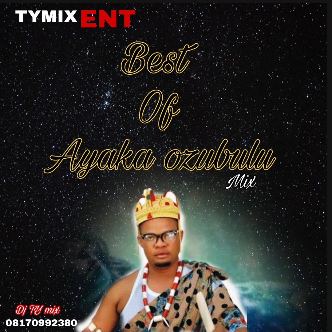 Best Of Ayaka Ozubulu DJ Mix (Ayaka Ozubulu Mp3 Songs) Best Of Ayaka Ozubulu DJ Mix (Ayaka Ozubulu Mp3 Songs)