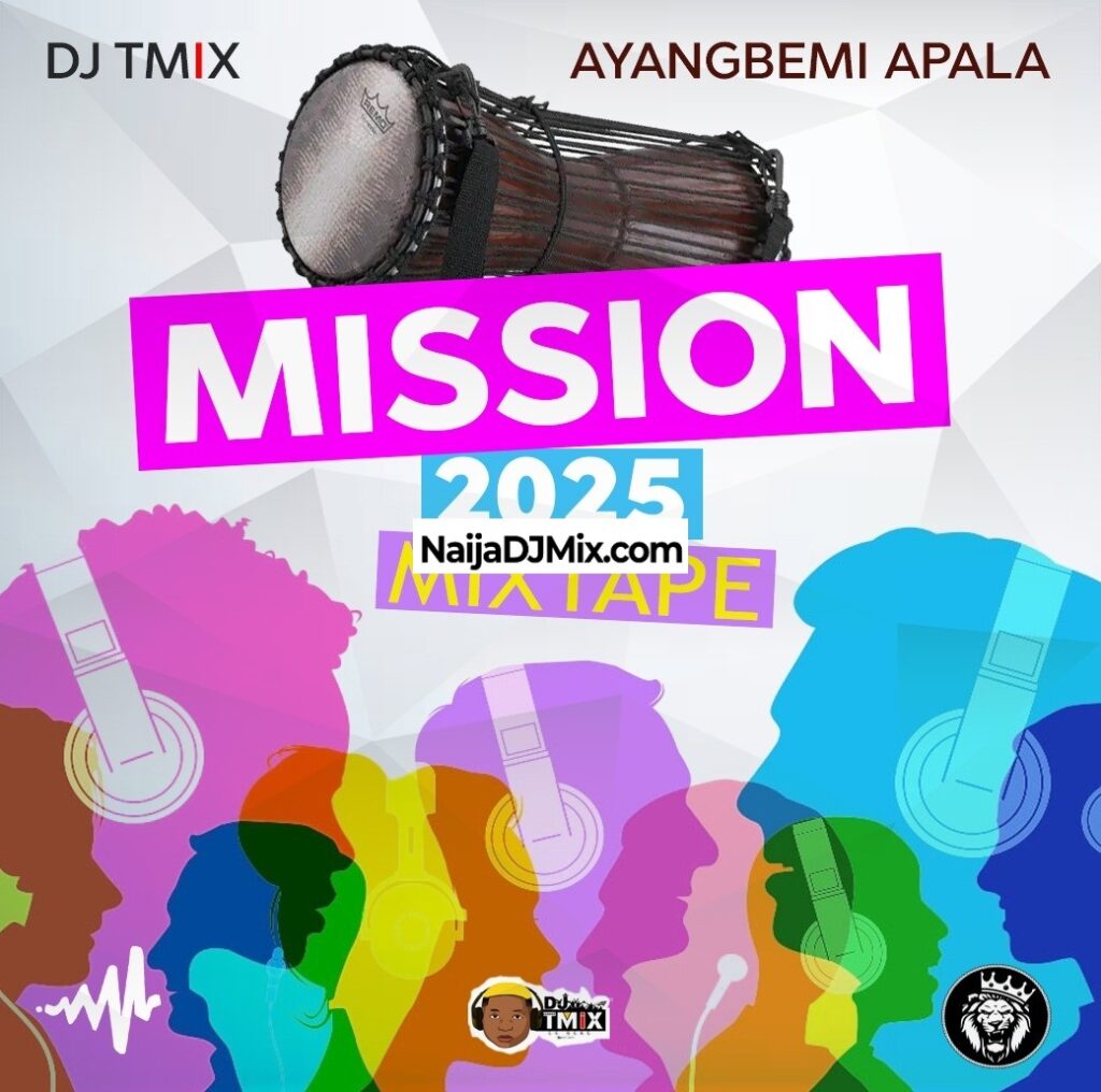 Dj Tmix Ft Ayangbemi Apala Mission Fuji Hip Hiphop Fissusion Mixtape