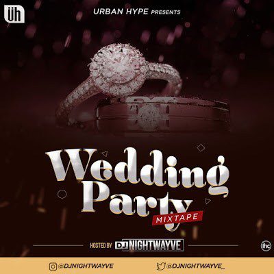 Nigeria & Foreign Wedding Party DJ Mixtape (Non-Stop)