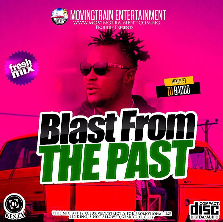 [Mixtape] Dj Baddo Blast From The Past Mix -