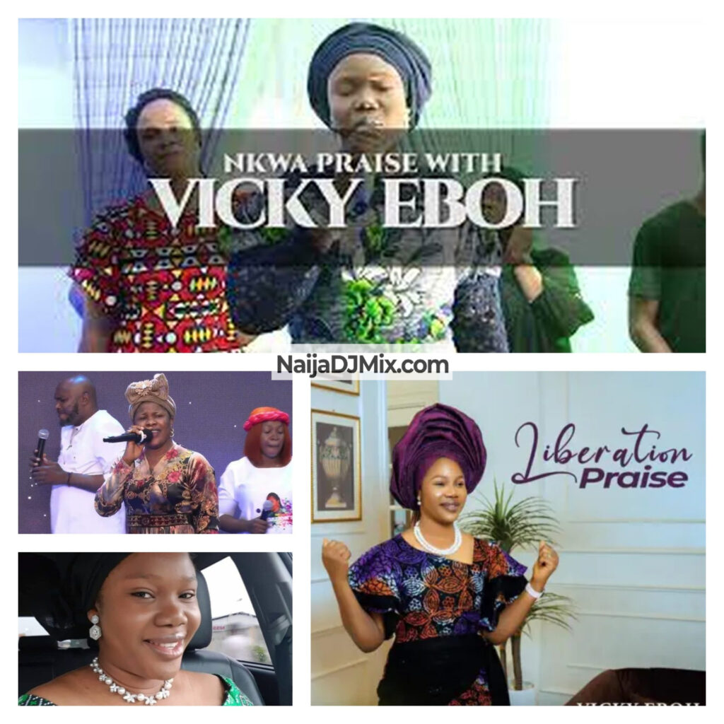 Vicky Eboh & Her Group Songs Medley DJ Mix; Mixtape