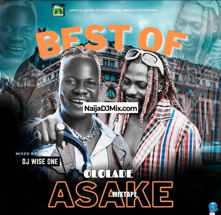 DJ Wise One — Best Of Asake Mixtape