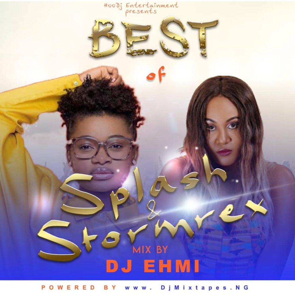 Best of Splash N Stormrex Dj Mixtape (Old & New Songs)