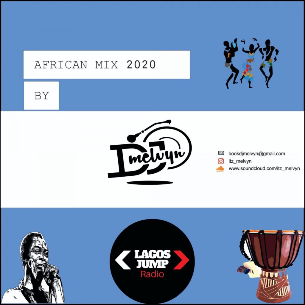DJ Melvyn – AFRICAN AFRO MIX 2020