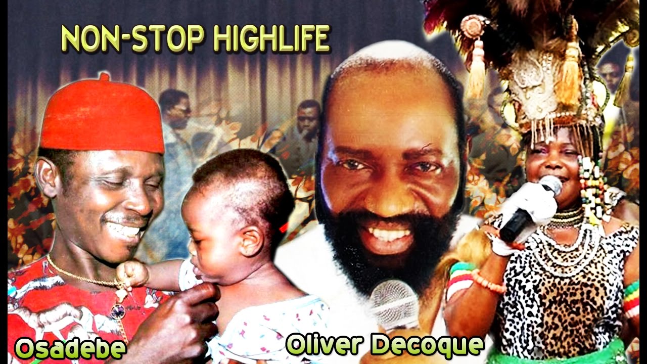 Best Igbo Songs HighLife Music Of AllTime Mixtape