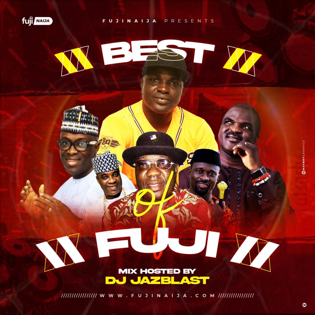 DJ Jazblast - Best of Fuji Songs Mixtape 2020