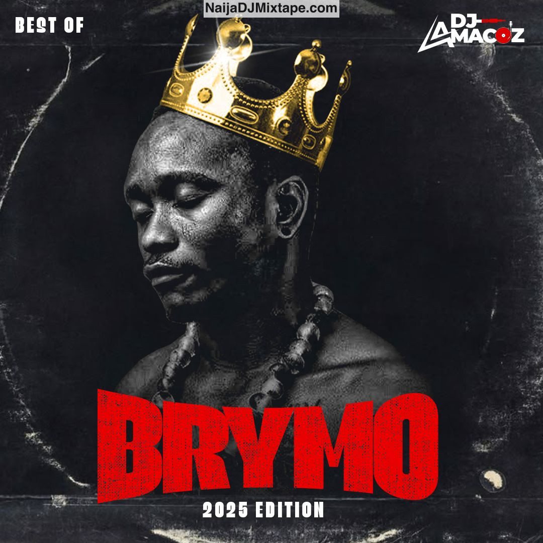 Download DJ Amacoz Best of Brymo DJ Mixtape 2025 Brymo Na Baba Mix Download DJ Amacoz Best of Brymo DJ Mixtape 2025 Brymo Na Baba Mix