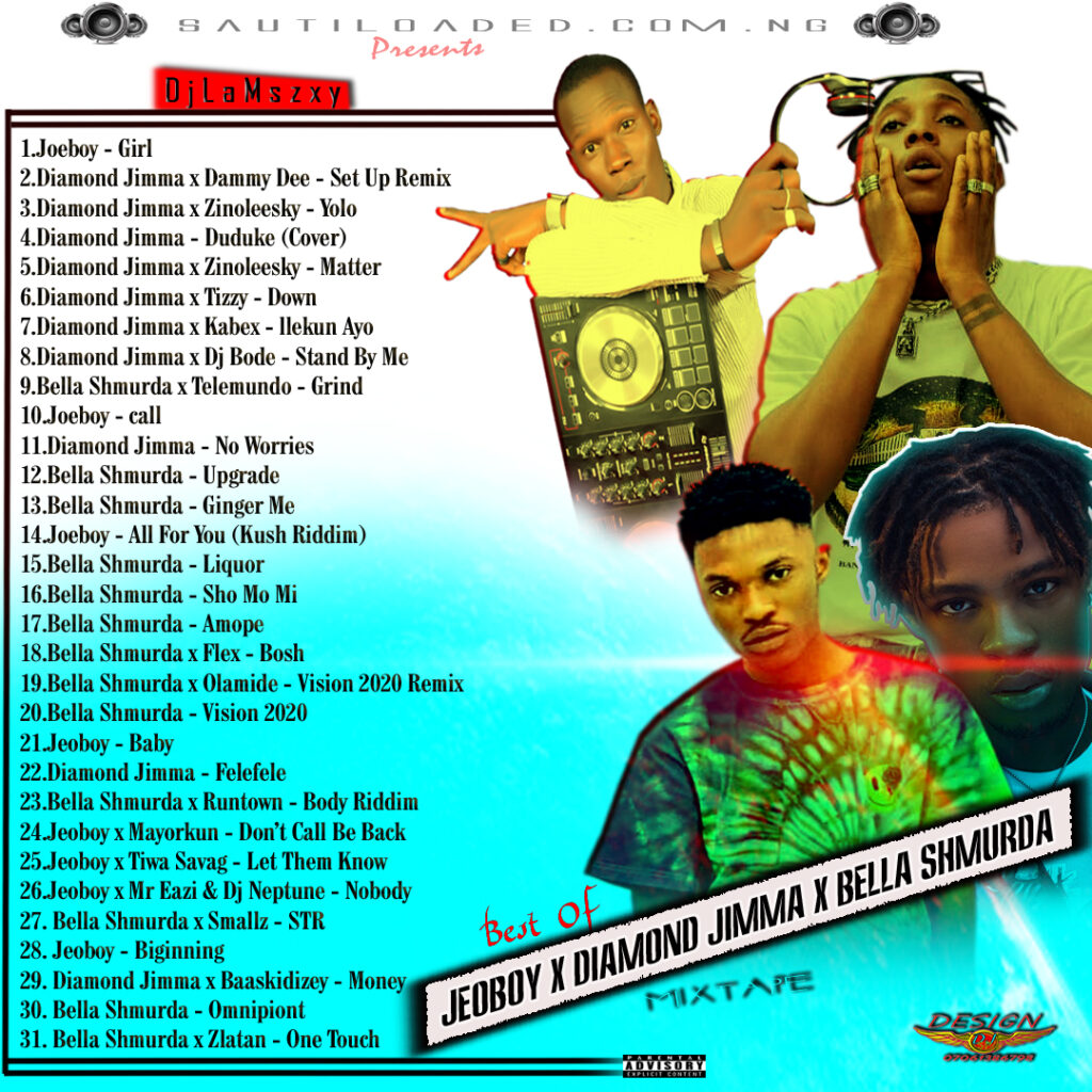 Dj LaMszXy - Best Of Joeboy X Diamond Jimma X Bella Shmurda Mix