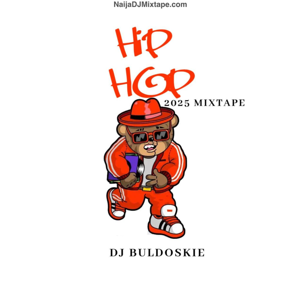 Download Dj Buldoskie Foreign Hip Hop 2025 DJ Mixtape All Biggest Songs From Overseas