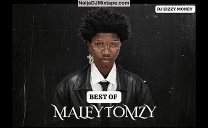 Download DJ Eizzy 003 Best Of Marley Tomzy 2025 Enjoy The Sounds DJ Mixtape