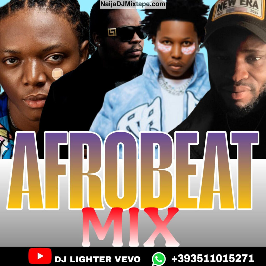 Download DJ Lighter Best of The Best Afrobeat Amapiano Mixtape 2025 Kpakpando Fire DJ Mix