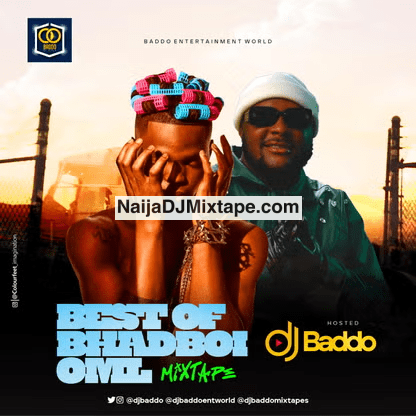 Download DJ Baddo Best Of Bhadboi OML 2025 DJ Mixtape