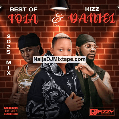 Download Dj Fizzy Best Of Fola Catharsis & Kizz Daniel Uncle K Album Mixtape 2025 DJ Mixtape
