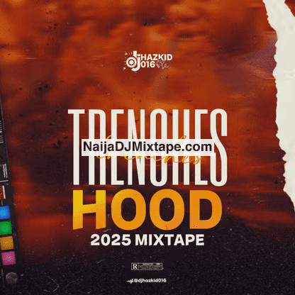 Download DJ Hazkid 016 Afrobeat Trenches Motivational Fire Mix 2025 Wey Go Make You Dey Feel Strong DJ Mixtape