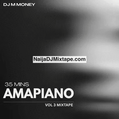 Download DJ M Money Latest Best South Africa Amapiano Mix Wey Go Make You Dance DJ Mixtape Download DJ M Money Latest Best South Africa Amapiano Mix Wey Go Make You Dance DJ Mixtape