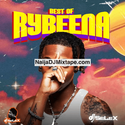 Download DJ Selex Best Of Rybeena 2025 DJ Mixtape