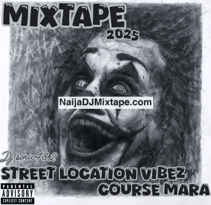 Download DJ Sonic482 Mara Street Vibez 2025 Make Your Location Dey Hot DJ Mixtape Download DJ Sonic482 Mara Street Vibez 2025 Make Your Location Dey Hot DJ Mixtape