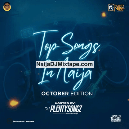 Download DJ PlentySongz Top Trending Naija October Jamz 2025 Wey Dey Blast DJ Mixtape