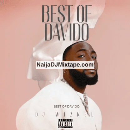 Download Dj Wizkel Best Of Davido 2025 DJ Mixtape