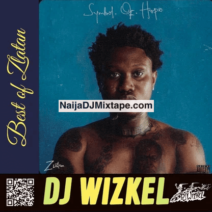 Download Dj Wizkel Best Of Zlatan Symbol Of Hope 2025 DJ Mixtape Download Dj Wizkel Best Of Zlatan Symbol Of Hope 2025 DJ Mixtape