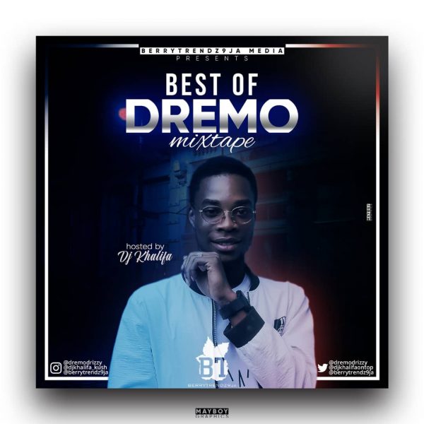 Best Of Dremo Songs Dj Mixtape