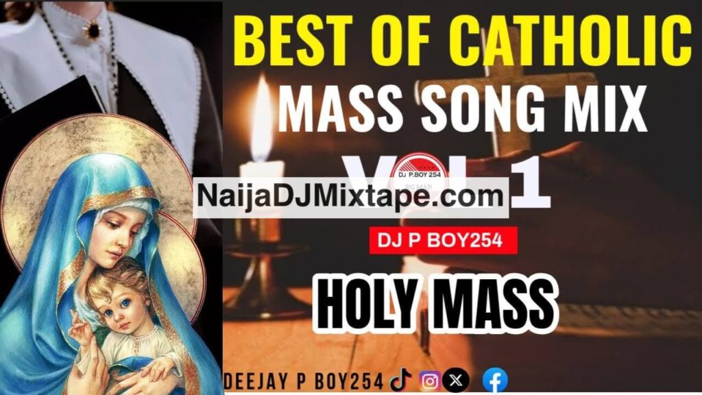 Download DJ P Boy Best Catholic Holy Mass Songs 2025 DJ Mixtape